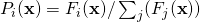 P_i(\textbf{x}) = F_i(\textbf{x}) / \sum_j(F_j(\textbf{x}))