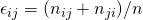 \epsilon_{ij} = (n_{ij} + n_{ji})/n