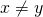 x \ne y