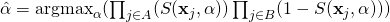 \hat{\alpha} = \mathrm{argmax}_\alpha (\prod_{j \in A} (S(\textbf{x}_j,\alpha)) \prod_{j \in B} (1-S(\textbf{x}_j,\alpha)))