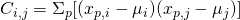 C_{i,j}=\Sigma_p[(x_{p,i}-\mu_i)(x_{p,j}-\mu_j)]