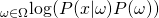 _{\omega \in \Omega}{\log(P(x|\omega)P(\omega))}