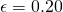 \epsilon = 0.20
