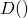 D()