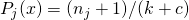 P_j(x) = (n_j+1)/(k+c)
